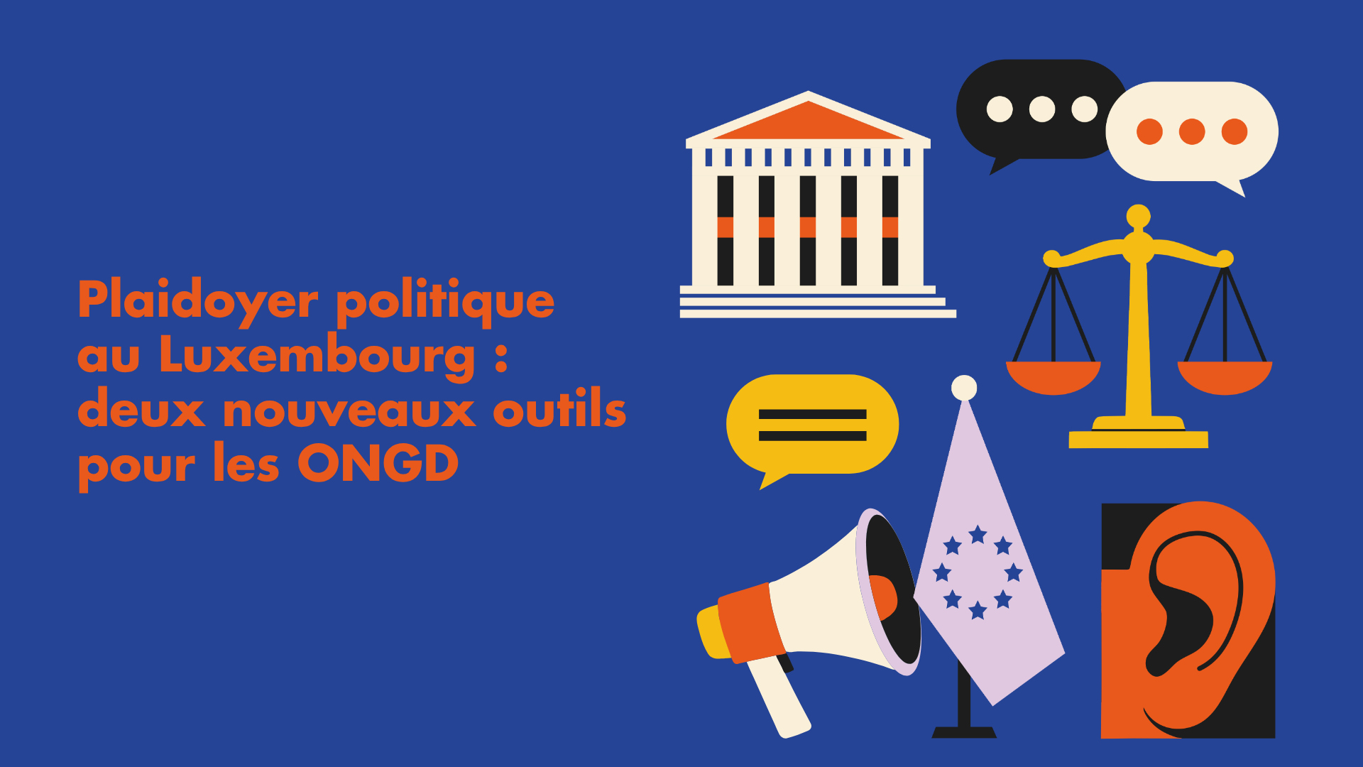 Plaidoyer politique au Luxembourg : deux nouveaux outils pour les ONGD ...